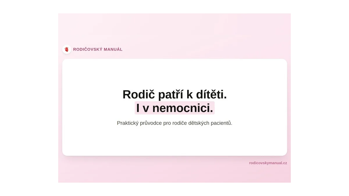 Rodicovskymanual: Pomoc rodičům dětí v nemocnicích